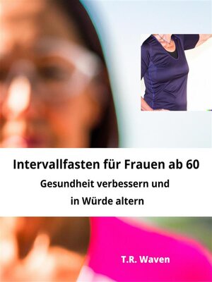 cover image of Intervallfasten für Frauen ab 60
